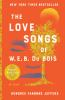 The_love_songs_of_W__E__B__Du_Bois