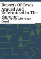 Reports_of_cases_argued_and_determined_in_the_Supreme_Court_of_New_Jersey