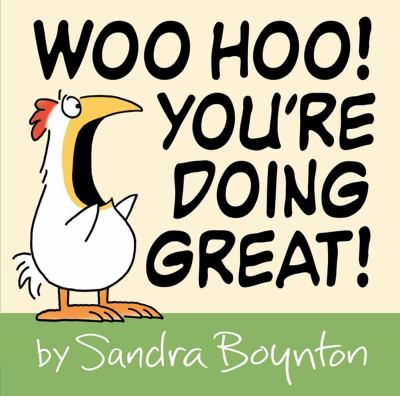 Woo Hoo! You're Doing Great! by Sandra Boynton