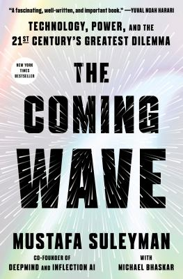 The Coming Wave by Mustafa Suleyman With Michael Bhaskar