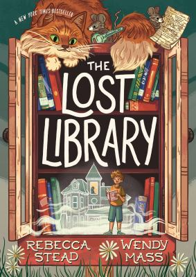 The Lost Library by Rebecca Stead and Wendy Mass
