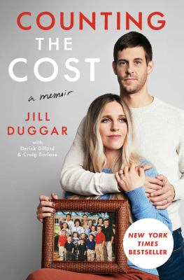 Counting the Cost by Jill Duggar With Derick Dillard and Craig Borlase