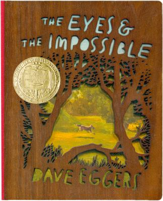 The Eyes and the Impossible by Dave Eggers. Illustrations Shawn Harris